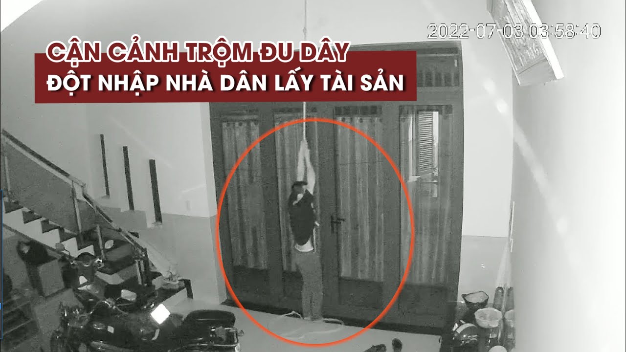 Cận cảnh trộm đu dây đột nhập nhà dân lấy tài sản ở Củ Chi