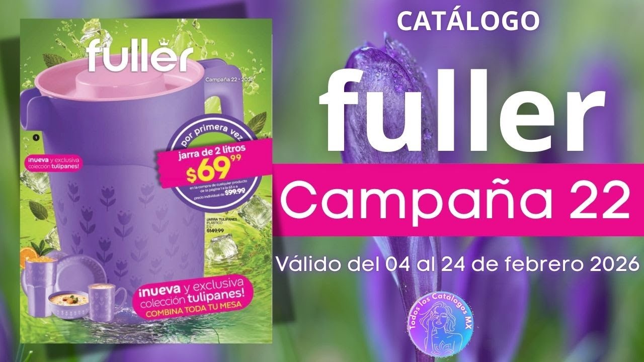 🌷🍽️ CATÁLOGO FULLER CAMPAÑA 22 2026 | Renueva Tu Mesa por Menos de $100 | ColecciónTulipanes 😱