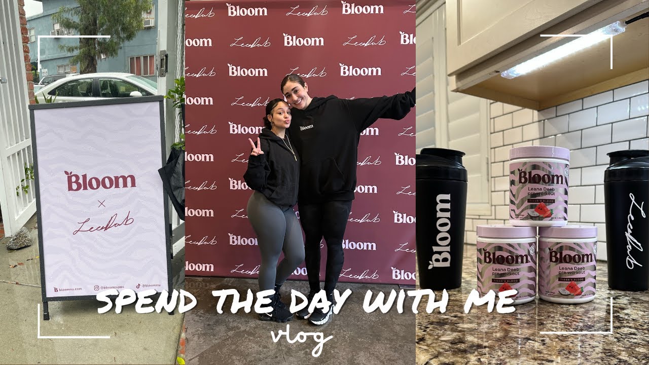 VLOG | LEANA DEEB X BLOOM | LA