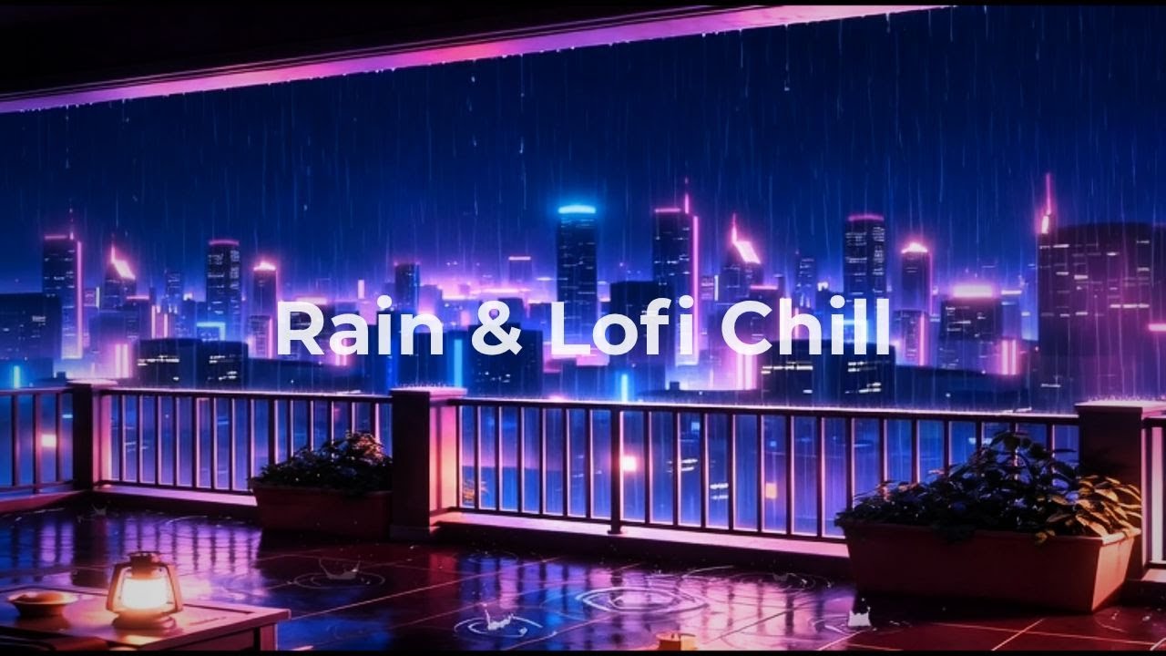 Late Night Rain 🌧 Lofi Chill | Focus, Study Music
