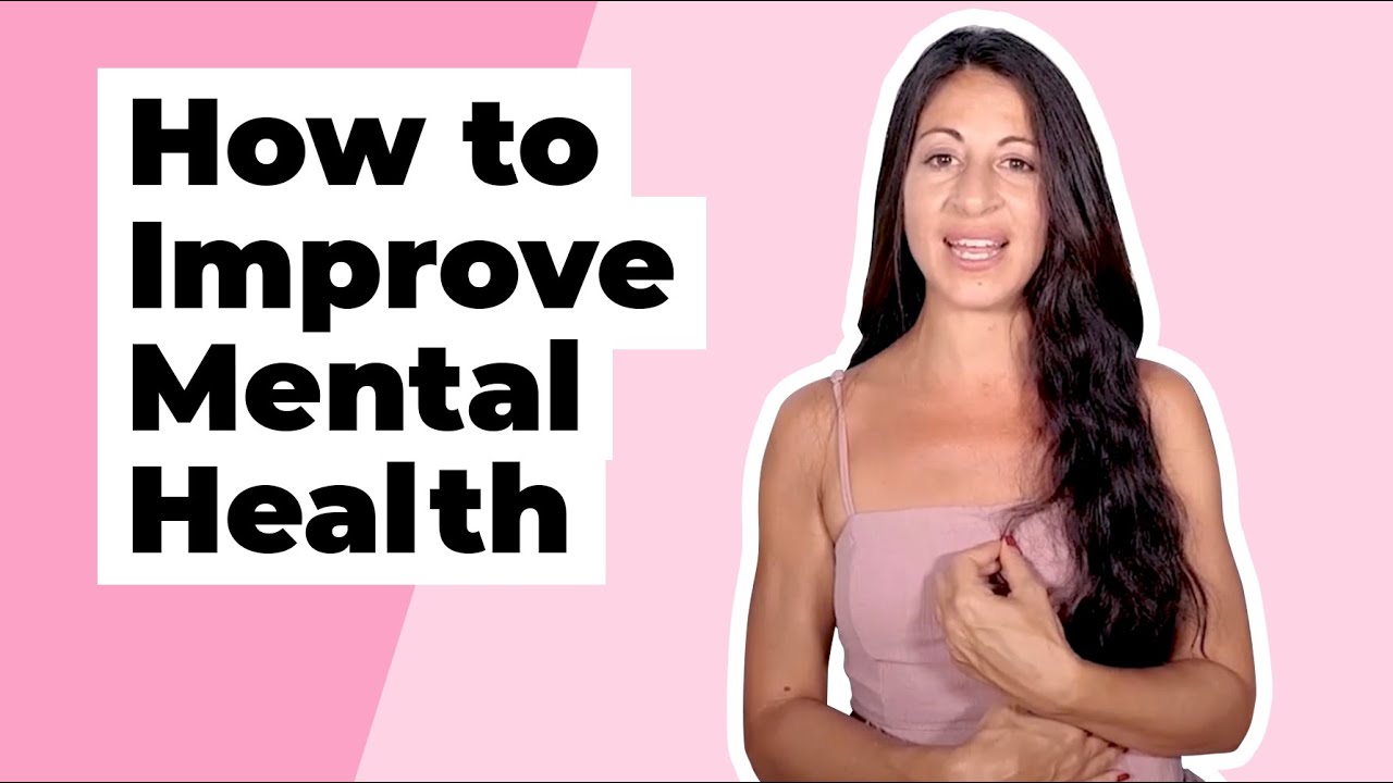 How To Improve Mental Health? Tips to boost love, happiness & pleasure naturally