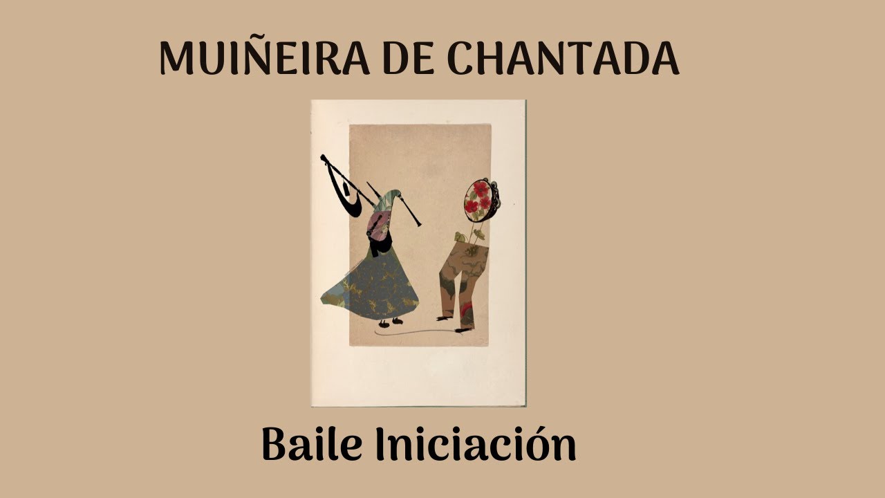 Muiñeira de Chantada | Baile iniciación