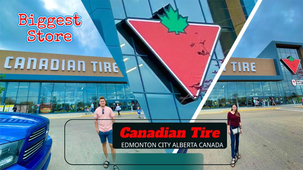 Canadian Tire @ Edmonton City Alberta Canada 🇨🇦 Biggest Store