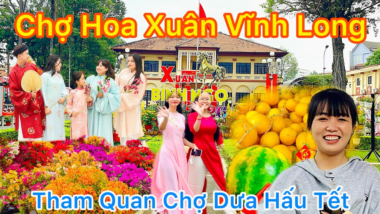 Chợ Hoa Xuân Vĩnh Long Tham Quan Chợ Dưa Hấu Tết || TDLVL