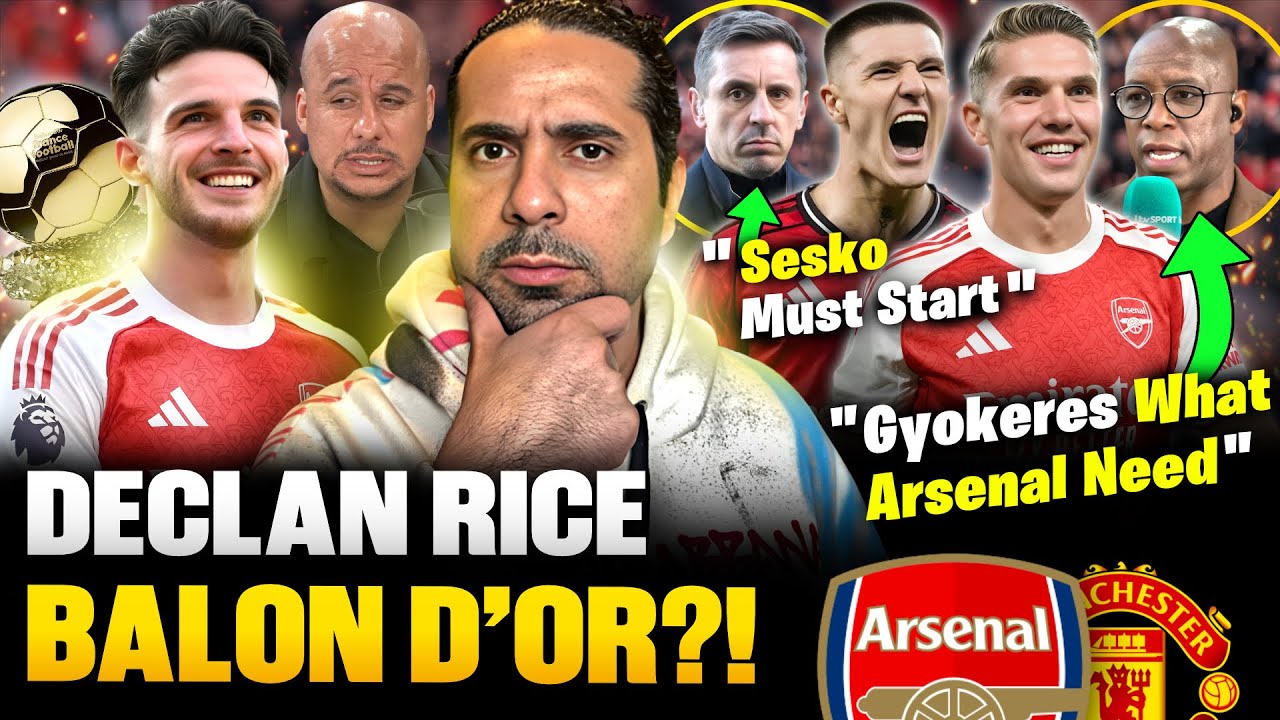 Declan Rice Eyes Ballon d'Or 🟡 Gyokeres Is What Arsenal Need ❗ Sesko MUST Start For United ✅