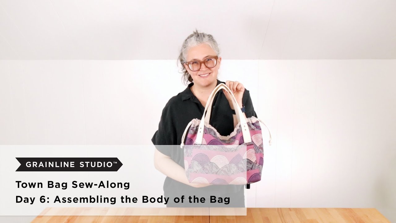 Town Bag Sew-Along Day 6: Assembling the Body of the Bag
