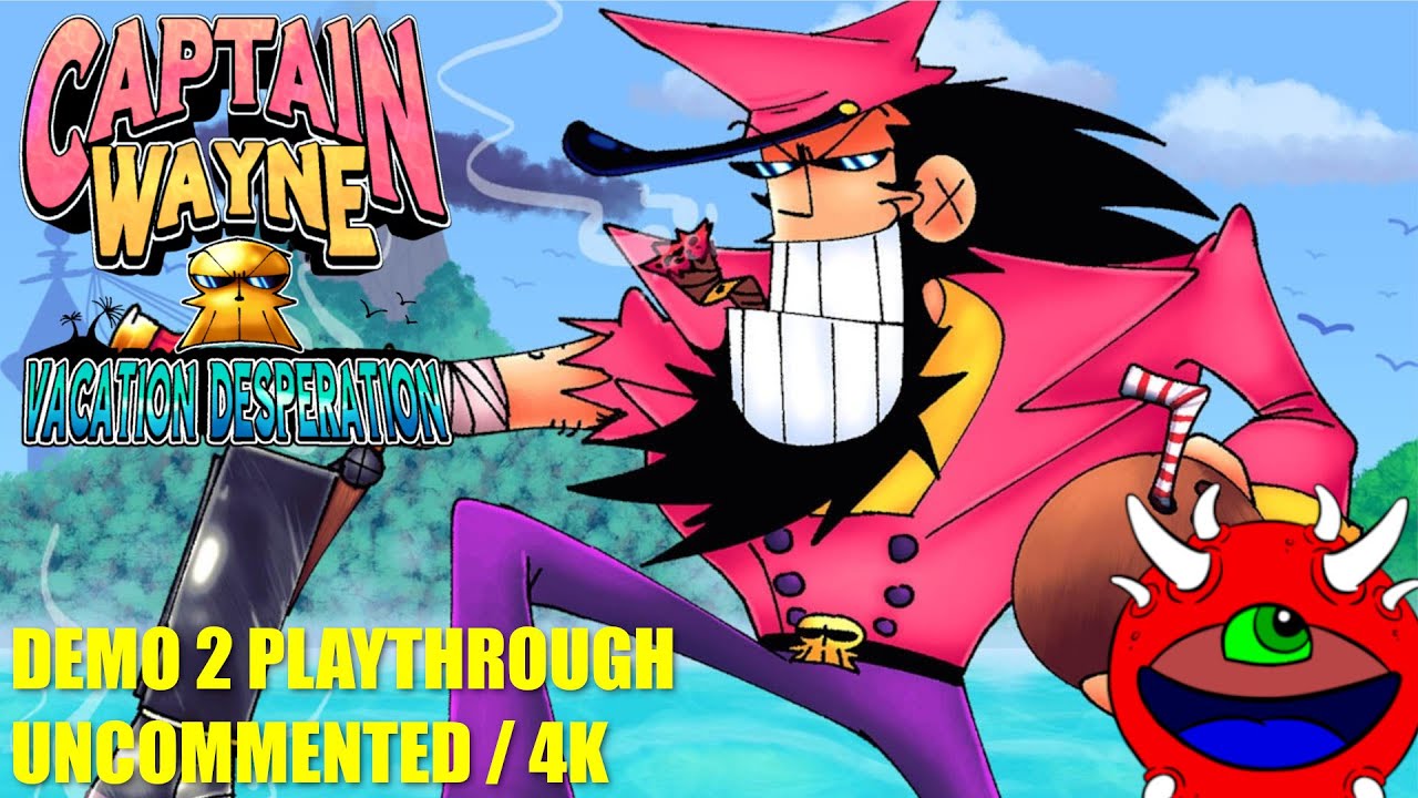 Captain Wayne Vacation Desperation DEMO 2 Gameplay - This is Wacky as Hell