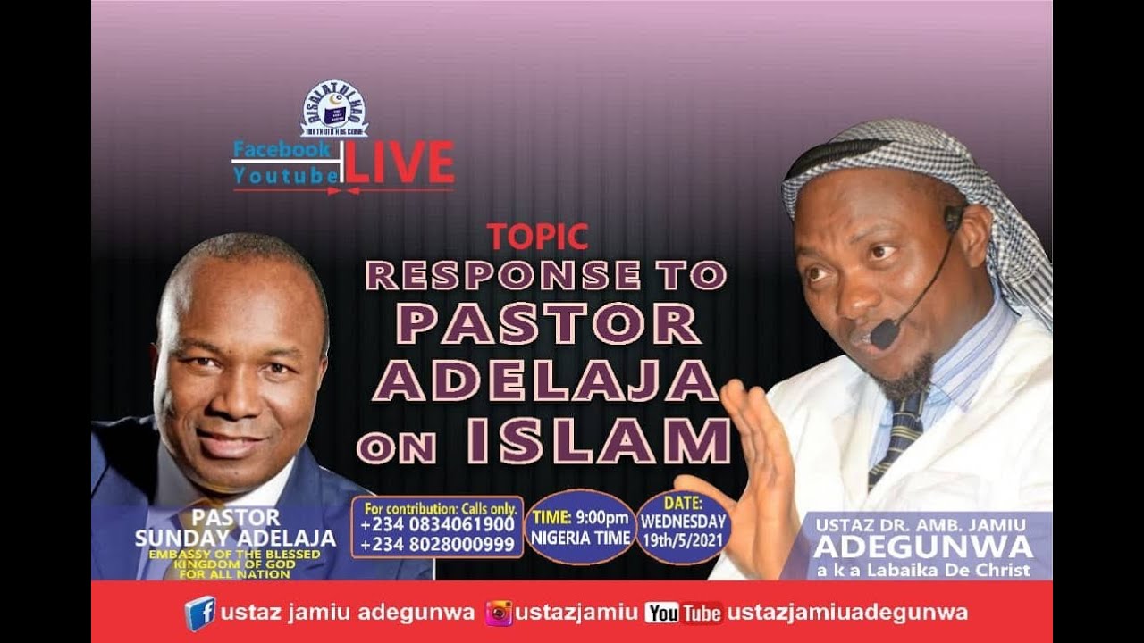 USTAZJAMIU/RESPONSE TO PASTOR ADELAJA ON ISLAM
