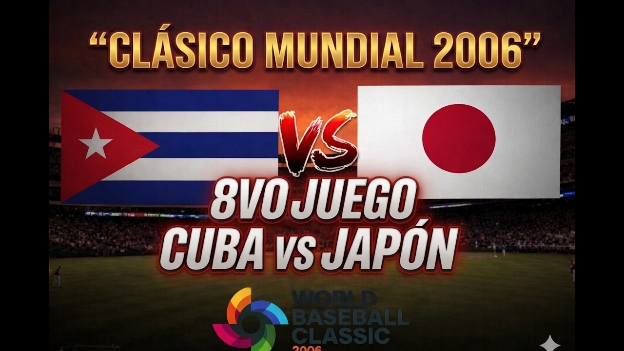 Clásico 2006 8vo juego de Cuba vs Japón.