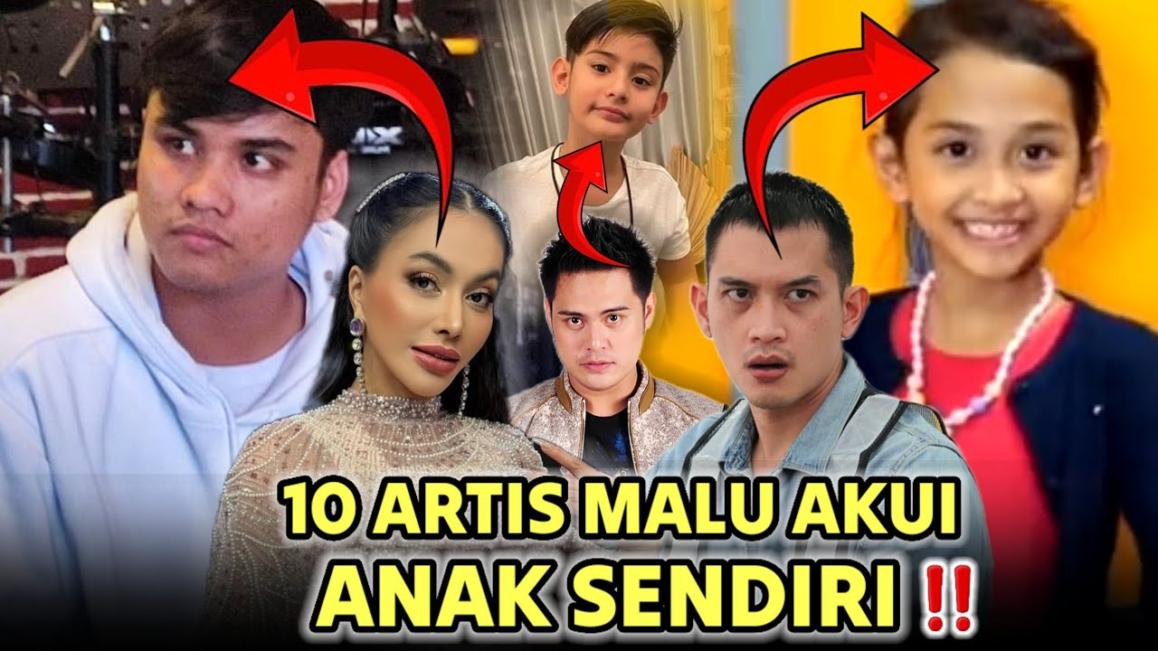 DENADA PALING KEJAM !! INILAH 10 ARTIS YANG MALU & TAK MAU AKUI ANAK KANDUNG SENIRI