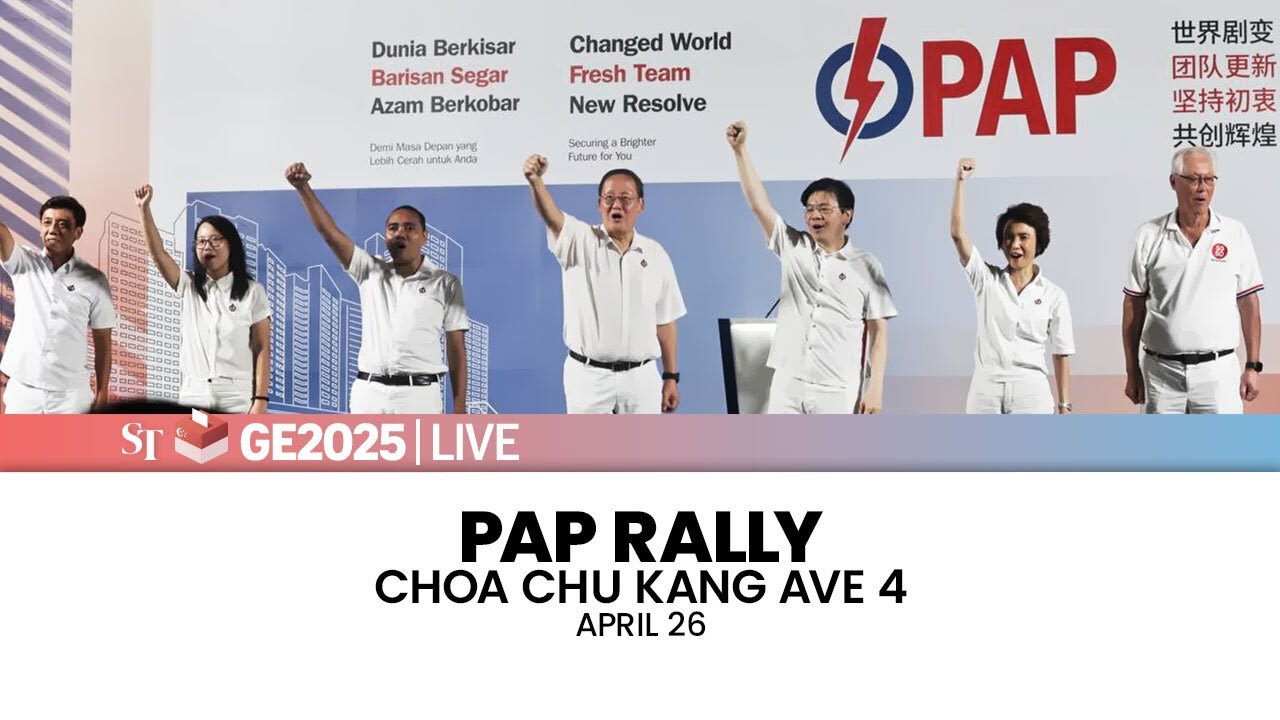 [LIVE] PAP rally at Choa Chu Kang Ave 4 | Chua Chu Kang GRC | April 26 | GE2025