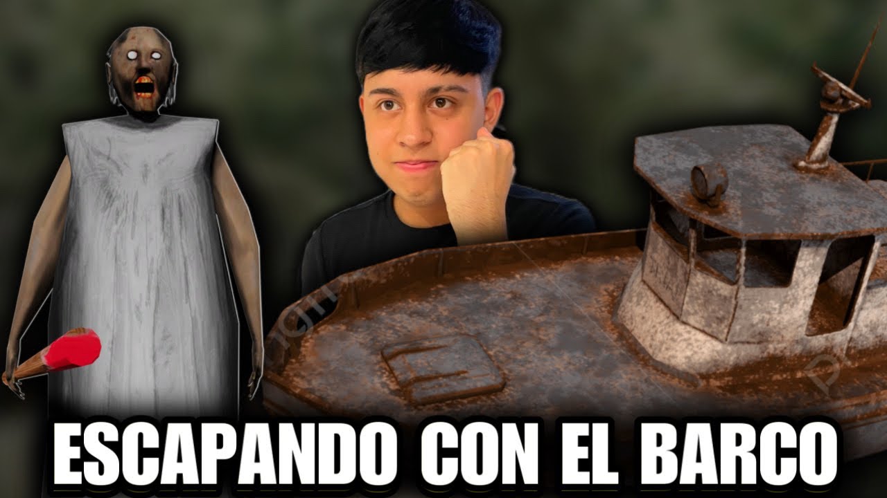 ESCAPANDO CON EL BARCO DE LA CASA DE GRANNY 🚣 *Porfín lo logre*