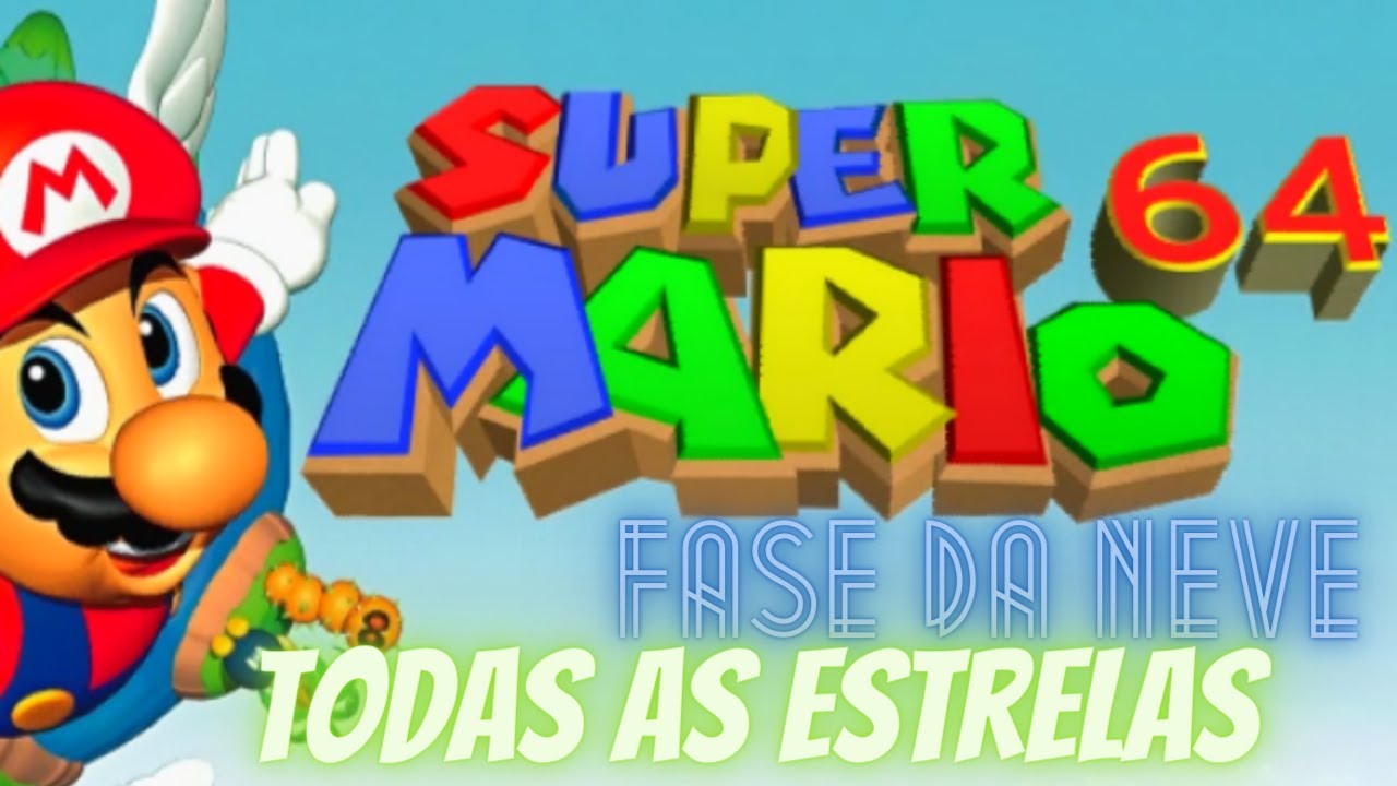 Super Mario 64 - Fase da neve 3 - Todas as estrelas Cool Cool Mountain