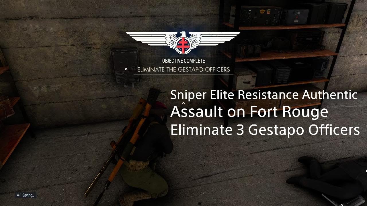 Sniper Elite Resistance Authentic Assault on Fort Rouge Eliminate 3 Gestapo Officers
