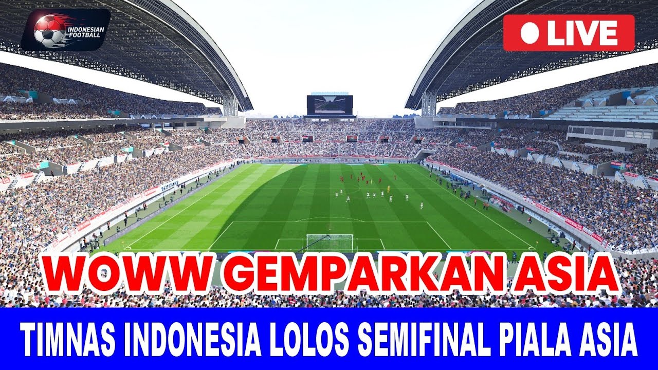WOWW TIMNAS INDONESIA LOLOS SEMIFINAL PIALA ASIA 😱 Sejarah Tercipta Hari Ini