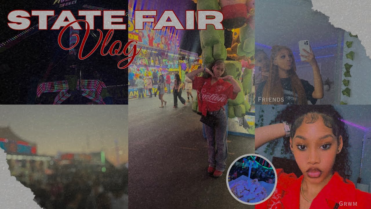 STATE FAIR VLOG 🎡| grwm + friends |