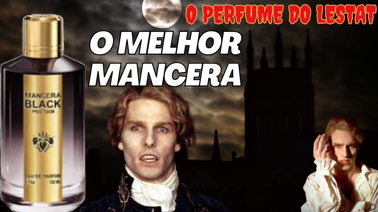O MELHOR PERFUME DA MANCERA O PERFUME DO LESTAT DO FILME ENTREVISTA COM VAMPIRO  - BLACK PRESTIGIUM