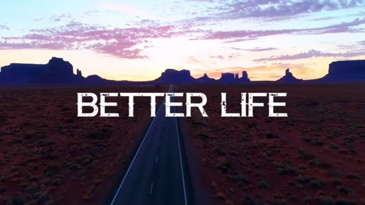 Riversun - Better Life (Official Lyric Video)