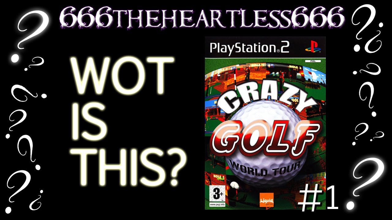 WOT IS THIS? - Crazy Golf World Tour (PS2) - 1/2