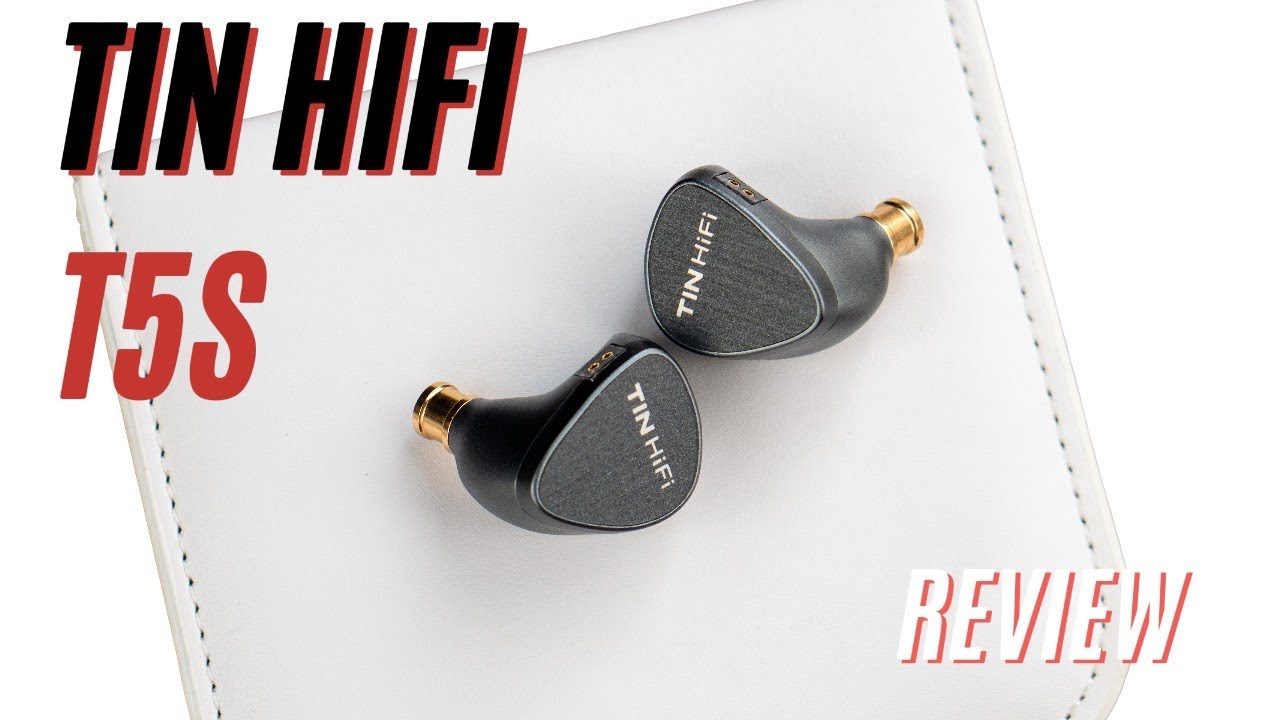 Tin HiFi T5S Review