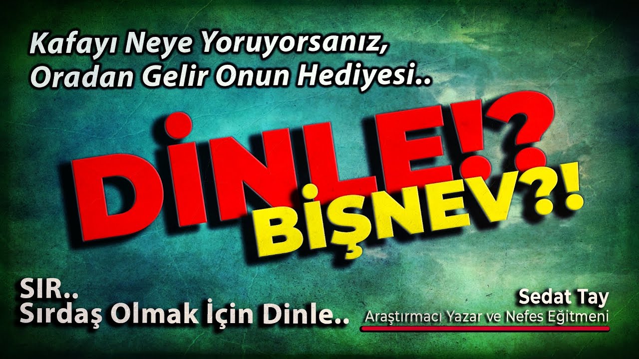 DİNLE (BİŞNEV) / Sırdaş Olmak İçin Dinle / Sizi Kimse Allah ile Aldatamaz! @sedattay