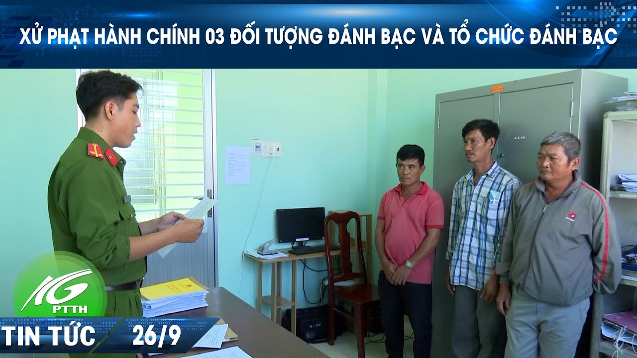Xử phạt hành chính 03 đối tượng đánh bạc và tổ chức đánh bạc | THKG
