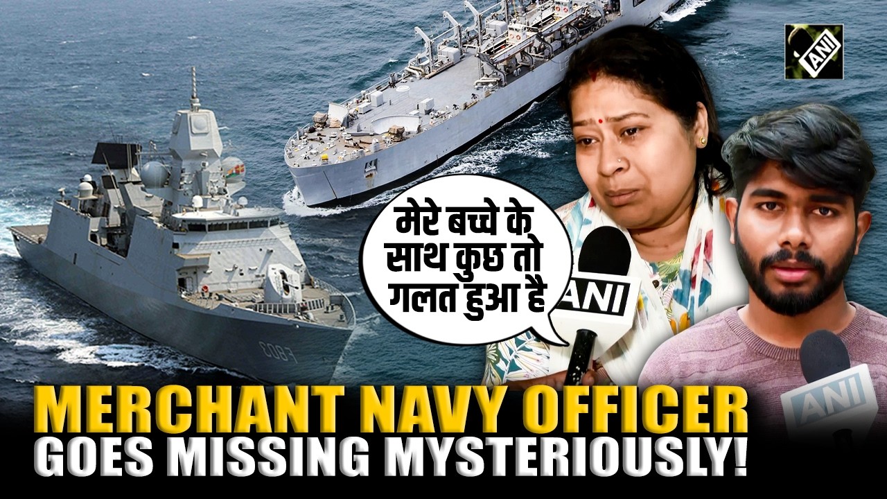 Merchant Navy official from Odisha goes missing mysteriously while on duty in middle of the ocean