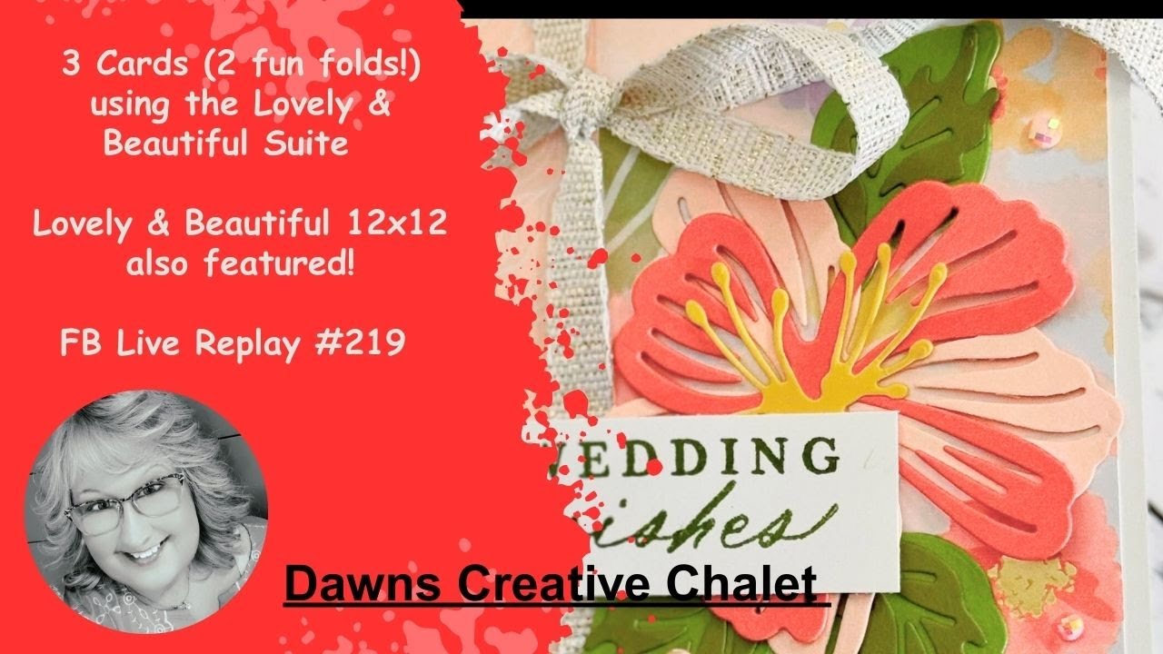 REPLAY FB Live #219 - Lovely & Beautiful Suite Collection 2 Fun Folds + 1 more card #stampinup #diy