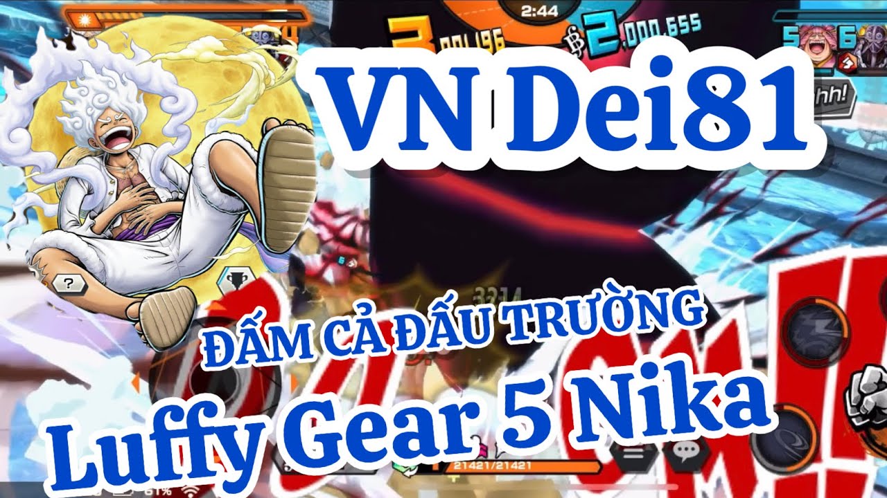 [OPBR VN] Luffy Gear 5 Nika Đấm Tung Cả Đấu Trường Cùng Dei81 VN