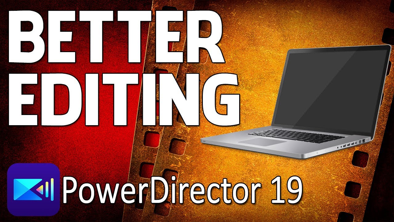 8 Steps You NEED to Create BETTER Video | PowerDirector