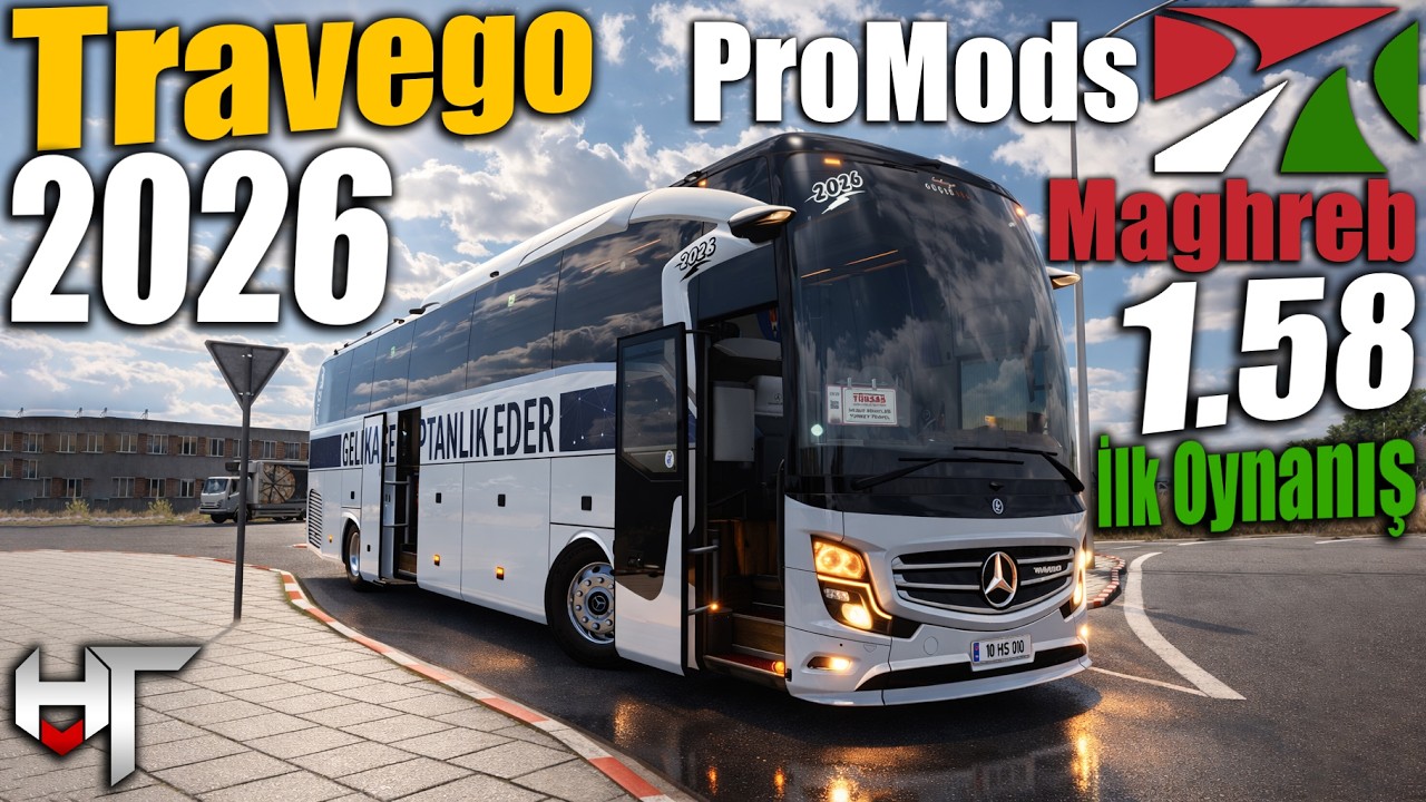 YENİ MAGHREB BÖLGESİ İLK OYNANIŞ !! DAİMLER : MB COLLECTION TRAVEGO 2026 | ETS2 PROMODS 1.58 !!