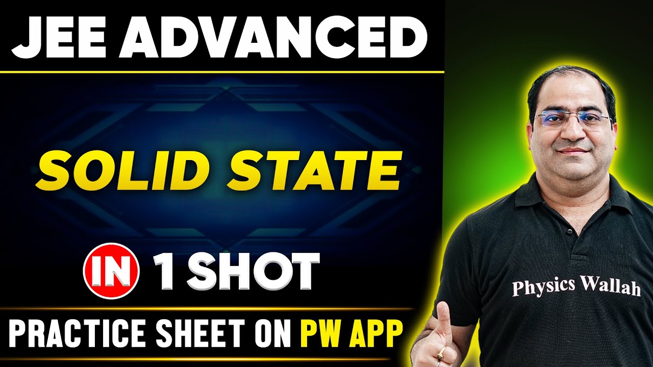 SOLID STATE in One Shot | JEE ADVANCED 💪 | Basics to PYQs 🔥