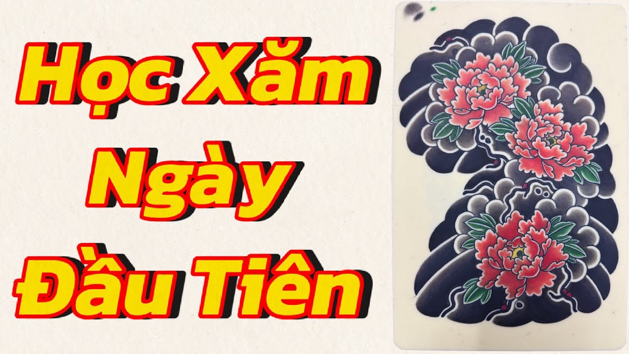 Hướng dẫn học xăm ngày đầu tiên - 8 phút để trở thành thợ xăm