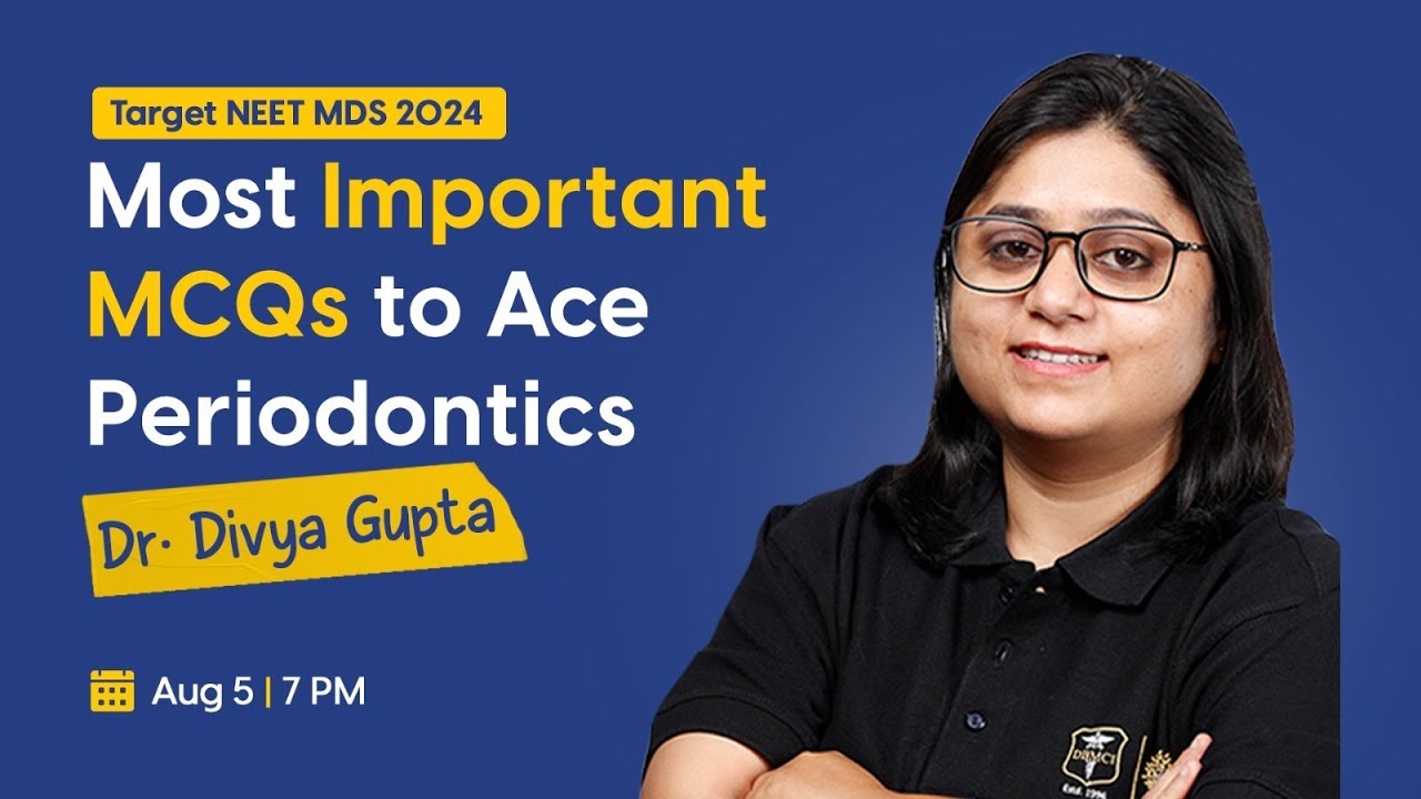 Most Important MCQs to Ace Periodontics | Dr. Divya Gupta | DBMCI MDS