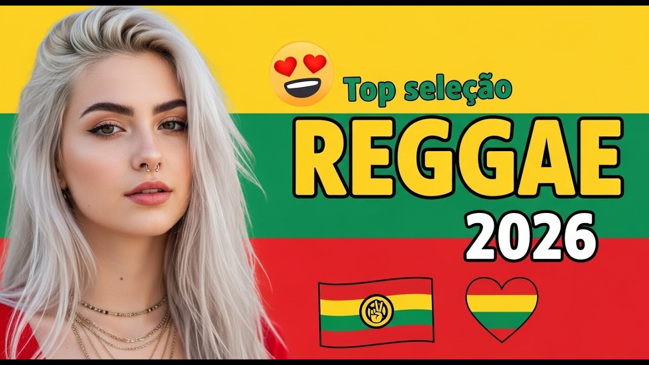 REGGAE DO MARANHÃO 2026 🌊 REGGAE INTERNACIONAL VIBES