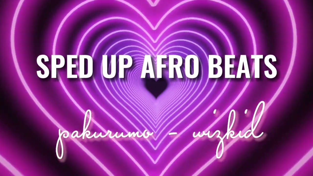 Wizkid - Pakurumo Sped Up