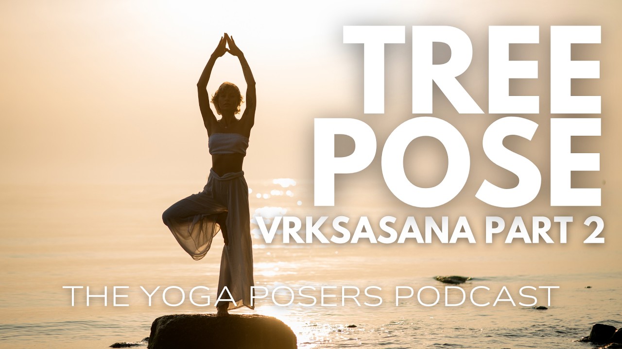 Tree Pose Part 2: How to Balance in Tree Pose