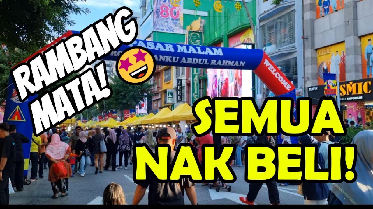 Jalan-Jalan di Pasar Malam Jalan TAR, Kuala Lumpur!