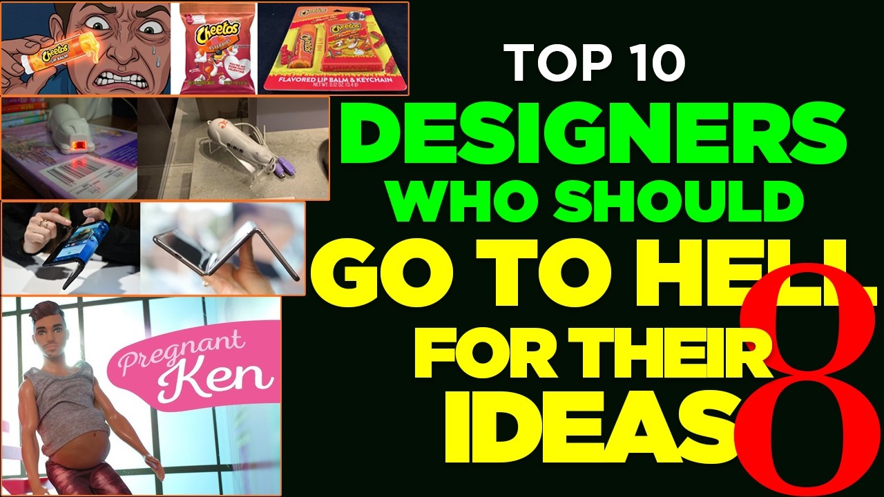 Part 8: Top 10 Designers Who Should Go To Hell For Their Ideas