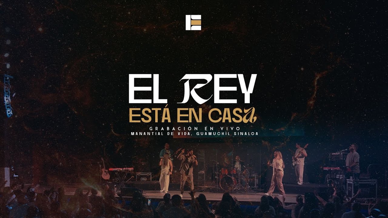 EL REY ESTA EN CASA (EN VIVO) –Emmanuel Gaxiola – (Video Oficial)