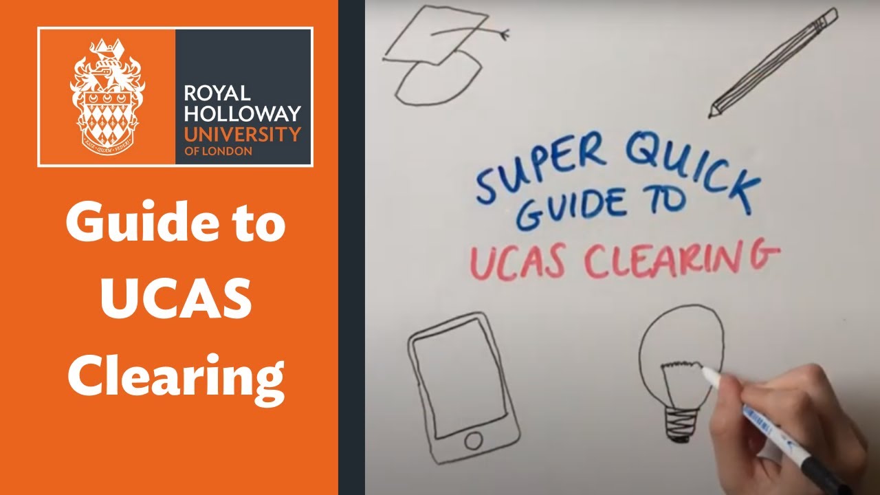 Super Quick Guide to Clearing - Royal Holloway, University of London