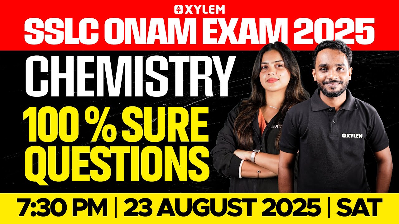 SSLC Onam Exam 2025: Chemistry | 100% A+ Questions | Xylem SSLC
