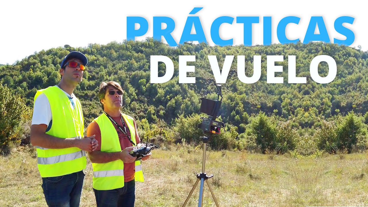 PRÁCTICAS para la TITULACIÓN DE PILOTO DE DRONES