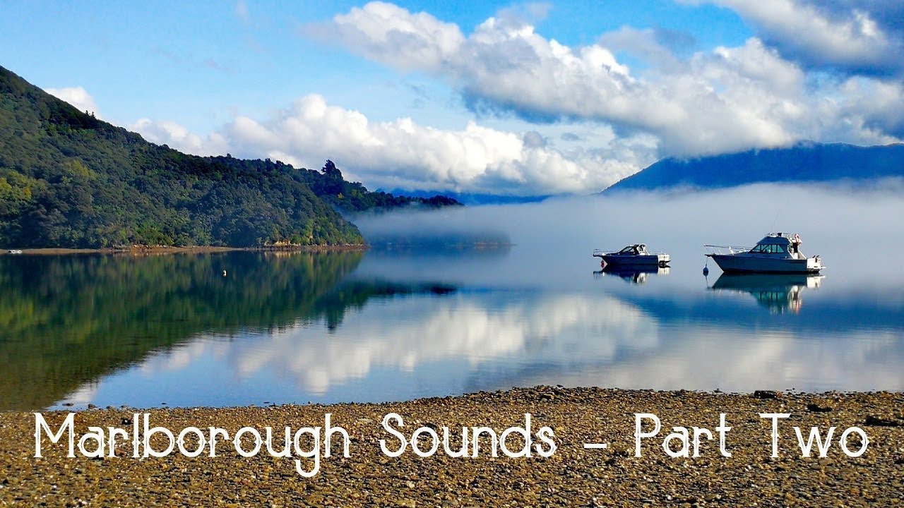 Marlborough Sounds - Part Two