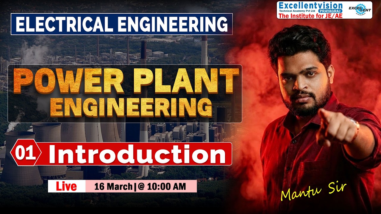 L01 || Introduction || Power Plant Engineering || Electrical Engineering @10:00 AM