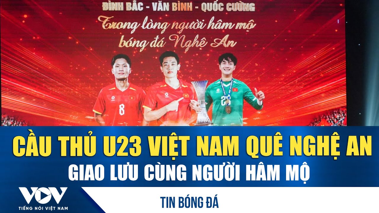 Đình Bắc, Văn Bình, Quốc Cường giao lưu cùng người hâm mộ tại quê hương Nghệ An | VOV