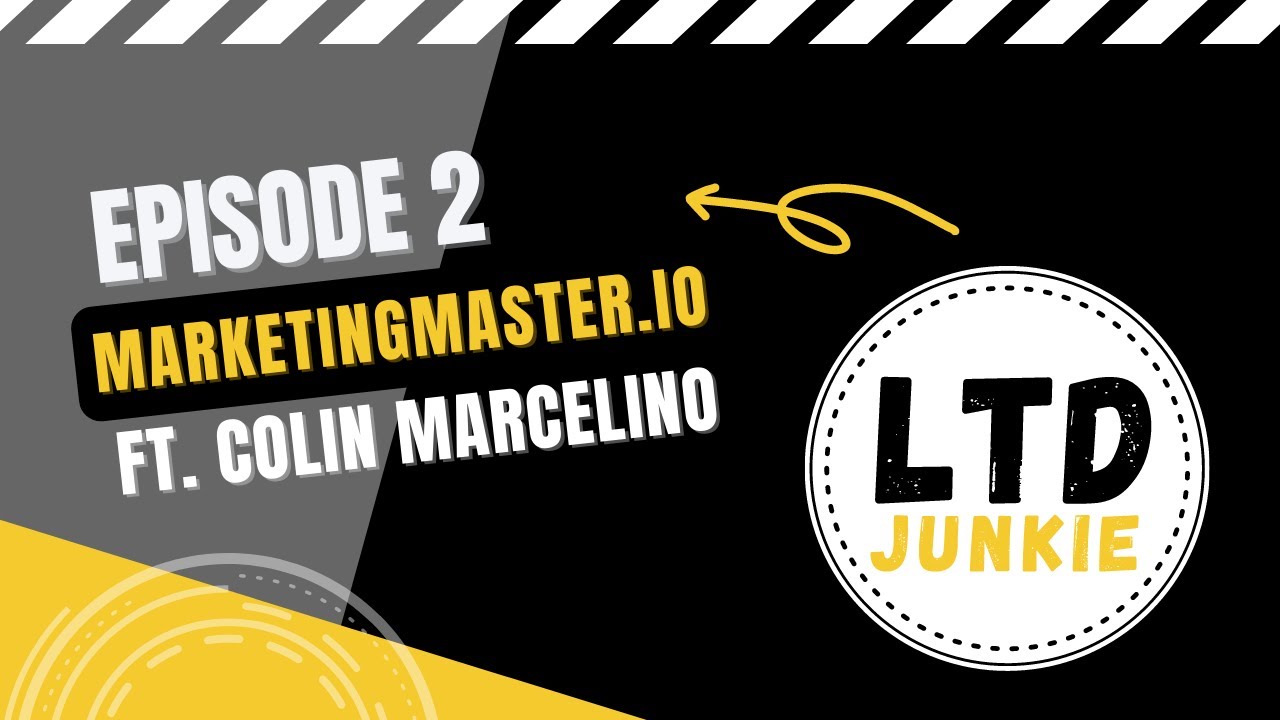 LTD Junkie Episode 2: Interview with Colin Marcelino of MarketingMaster.io