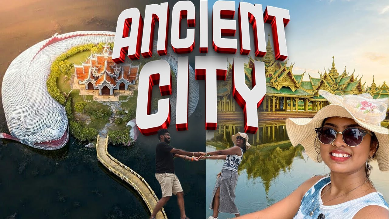 Time travel பண்ணிட்டேன் போல😱 | Ancient City🛕| Bangkok | Thailand Series | Episode 11 | KittusDvlog