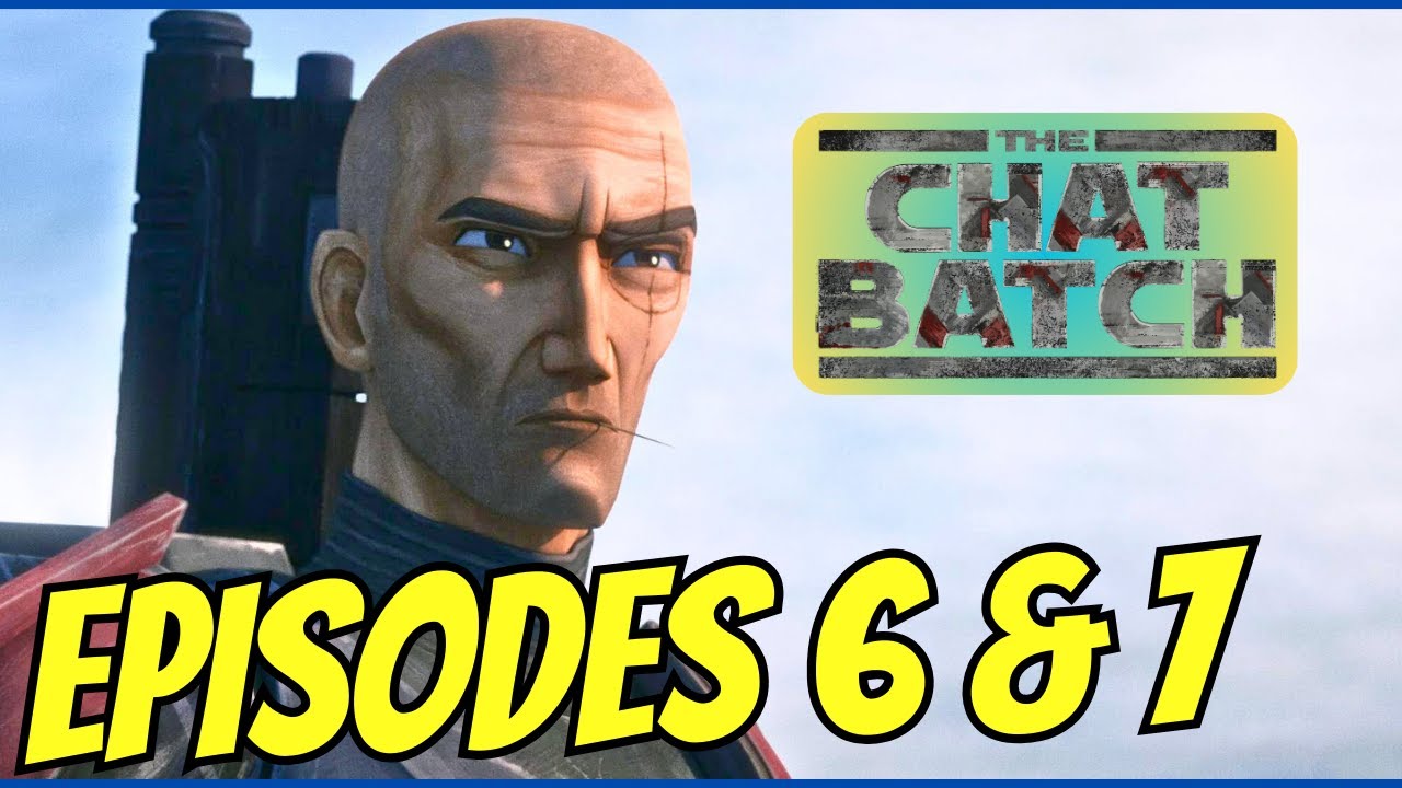 The Bad Batch S3 Episodes 6 & 7 (LIVE REVIEW)
