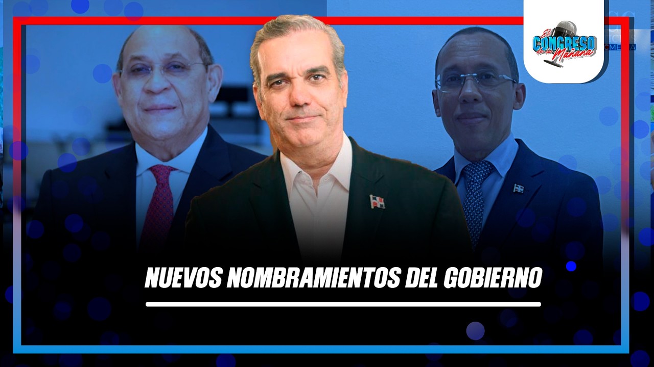 Cambios en el Gobierno: nuevas designaciones en Contraloría y MESCyT